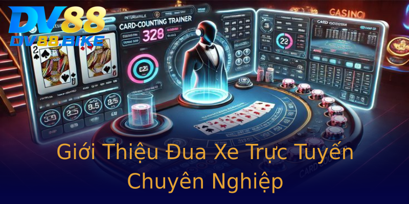 Giới Thiệu Đua Xe Trực Tuyến Chuyên Nghiệp