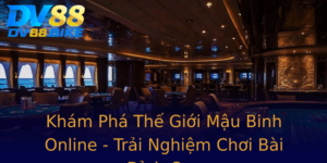 Kham Pha The Gioi Mau Binh Online Trai Nghiem Choi Bai Inh Cao