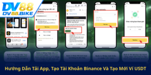 Huong Dan Tai App Tao Tai Khoan Binance Va Tao Moi Vi Usdt